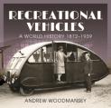 Recreational Vehicles A World History 1872–1939